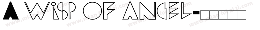 A wisp of angel字体转换